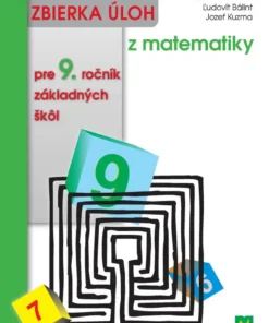 Zbierka úloh z matematiky pre 9. ročník základných škôl