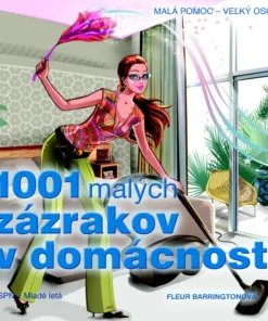 1001 malých zázrakov v domácnosti