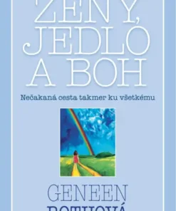Ženy, jedlo a Boh