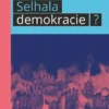 Selhala demokracie?