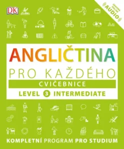 Angličtina pro každého, cvičebnice, úroveň 3 - Intermediate
