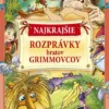 Najkrajšie rozprávky bratrov Grimmovcov