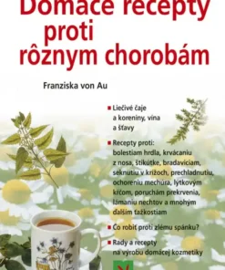 Domáce recepty proti rôznym chorobám