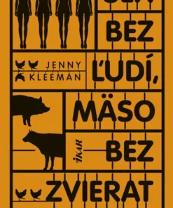 Sex bez ľudí, mäso bez zvierat