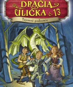 Dračia ulička č. 13: Tajomné podzemie