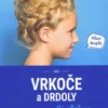 Vrkoče a drdoly pre deti