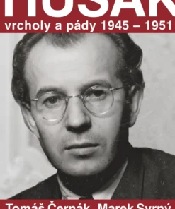 Husák - vrcholy a pády 1945-1951