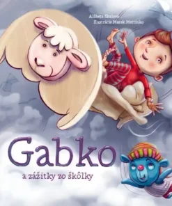 Gabko a zážitky zo škôlky