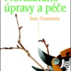Prořezání, úpravy a péče