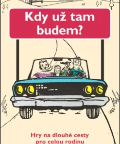 Kdy už tam budem?