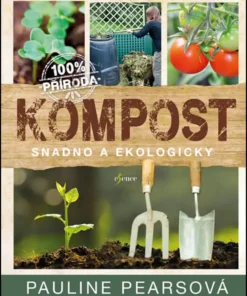 Kompost - snadno a ekologicky