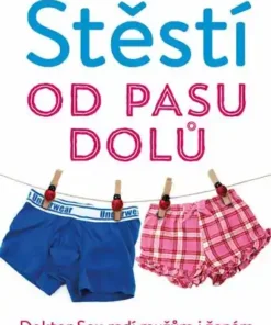 Štěstí od pasu dolů