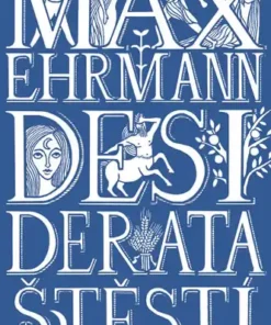 Desiderata štěstí