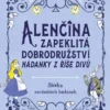 Alenčina zapeklitá dobrodružství