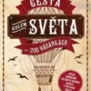Cesty kolem světa ve 200 hádankách