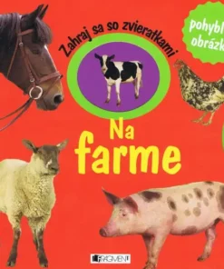 Zahraj sa so zvieratkami - Na farme