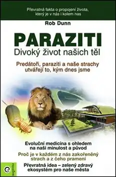 Paraziti - Divoký životnašich tiel
