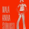 Malá kniha šťíhlosti