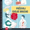 Počúvaj svoje brucho