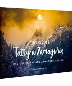 Čarovné Tatry a Zamagurie