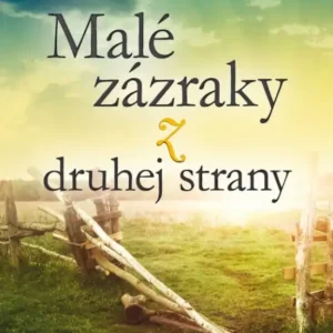 Malé zázraky z druhej strany