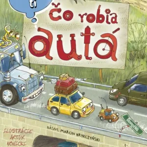 Poviem ti: Čo robia autá
