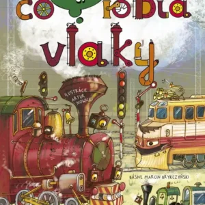 Poviem ti: Čo robia vlaky