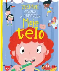 Zvedavé otázky a odpovede - Moje telo