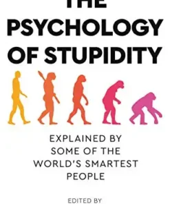 The Psychology of Stupidity
