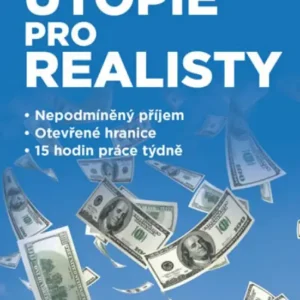 Utopie pro realisty