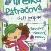 Mirelka Pátračová rieši prípad Obrovskej vlasovej paniky