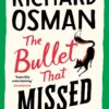 The Bullet that Missed