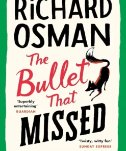 The Bullet that Missed