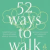 52 Ways to Walk