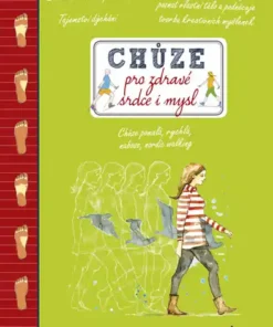 Chůze pro zdravé srdce i mysl