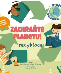 Zachraňte planetu: recyklace