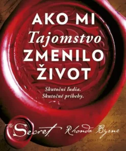 Ako mi Tajomstvo zmenilo život