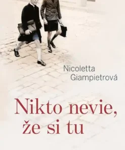 Nikto nevie, že si tu