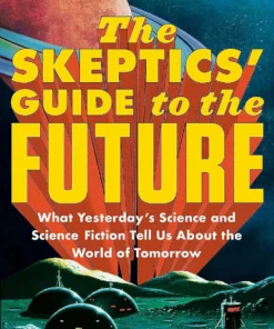 Skeptics' Guide to the Future
