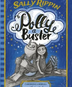 Polly a Buster: Čarodejnica rebelka a citlivá príšerka