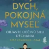 Pokojný dych, pokojná myseľ