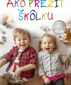 Ako prežiť škôlku