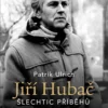 Jiří Hubač: Šlechtic příběhů