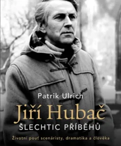 Jiří Hubač: Šlechtic příběhů