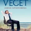 Veget Umenie ničnerobenia