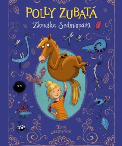 Polly Zubatá - Zkouška Sedmispáčů