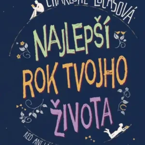 Najlepší rok tvojho života