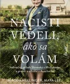 Nacisti vedeli, ako sa volám