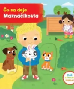 Čo sa deje: Maznáčikovia