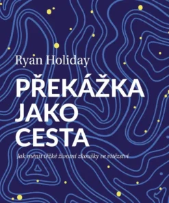 Překážka jako cesta